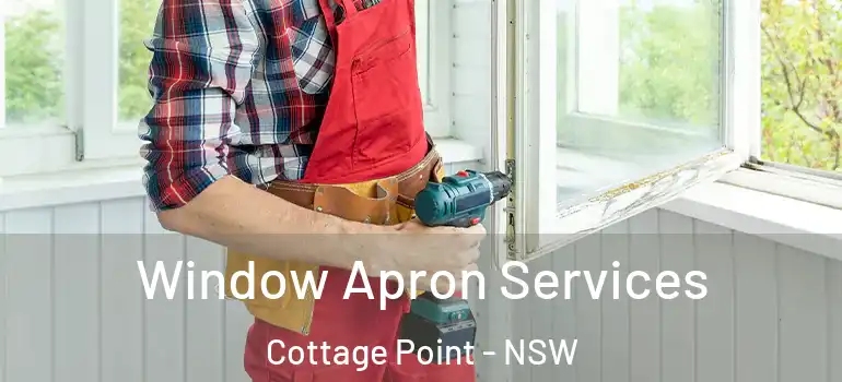 Window Apron Services Cottage Point - NSW