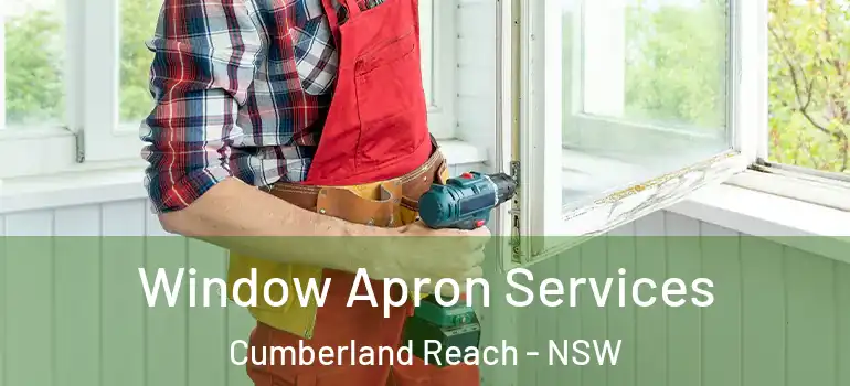 Window Apron Services Cumberland Reach - NSW