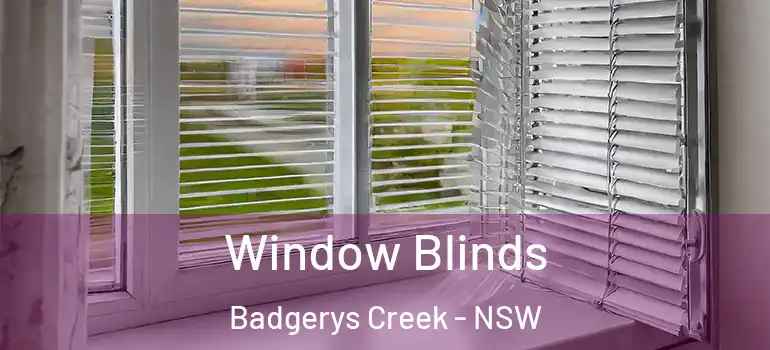 Window Blinds Badgerys Creek - NSW