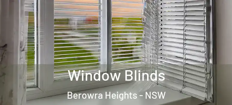 Window Blinds Berowra Heights - NSW