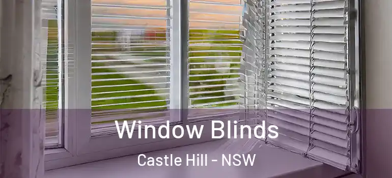  Window Blinds Castle Hill - NSW