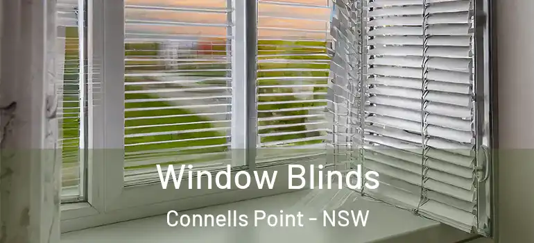 Window Blinds Connells Point - NSW