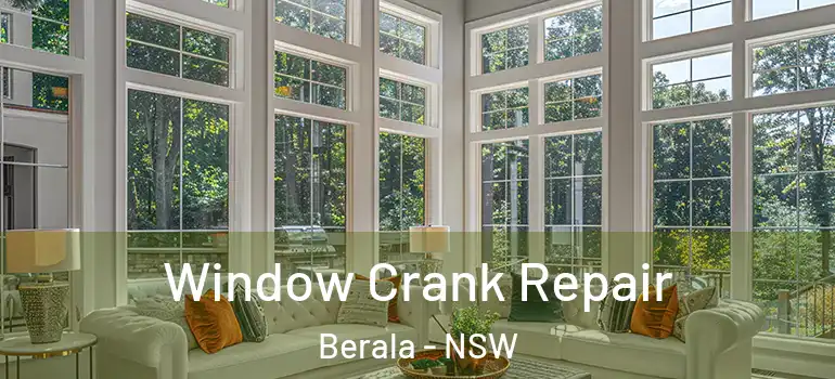 Window Crank Repair Berala - NSW