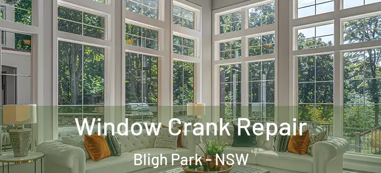 Window Crank Repair Bligh Park - NSW