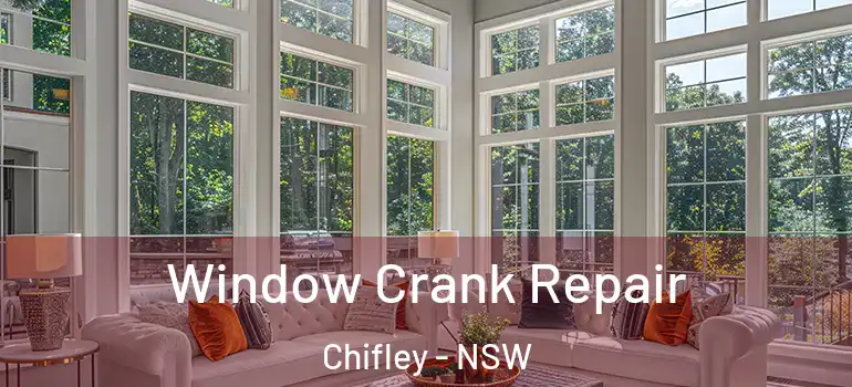  Window Crank Repair Chifley - NSW