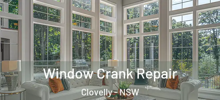  Window Crank Repair Clovelly - NSW