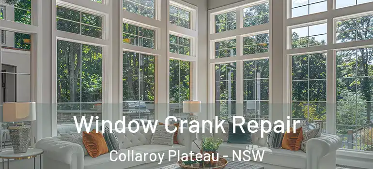 Window Crank Repair Collaroy Plateau - NSW