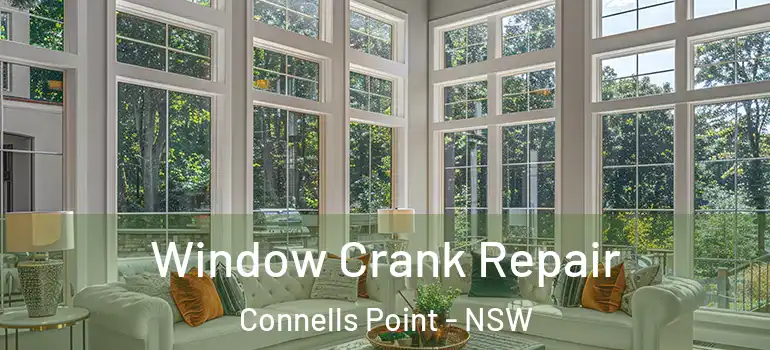 Window Crank Repair Connells Point - NSW
