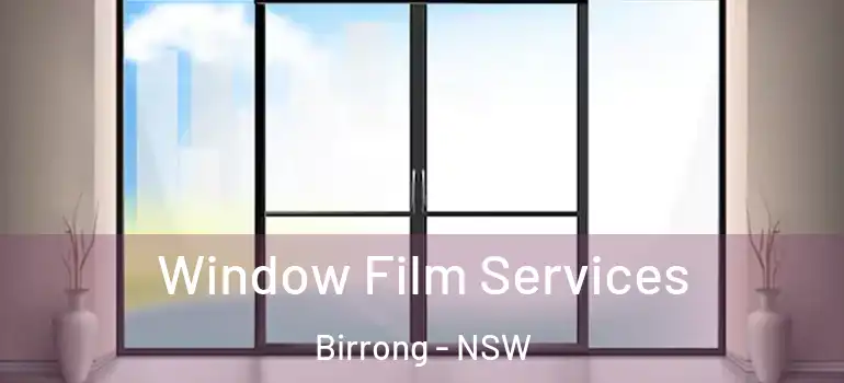  Window Film Services Birrong - NSW