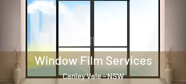  Window Film Services Canley Vale - NSW