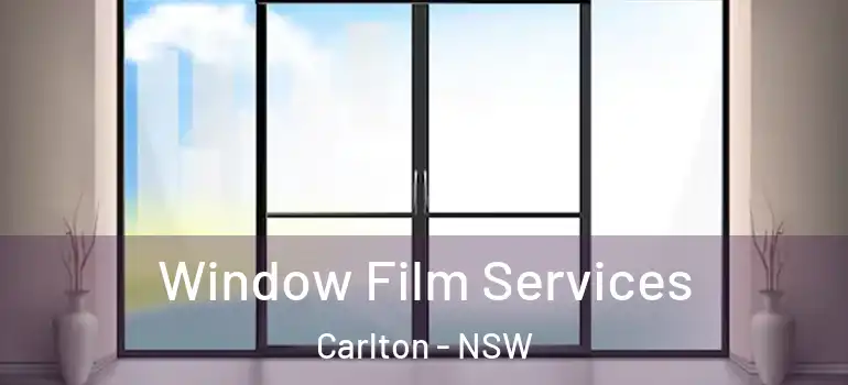 Window Film Services Carlton - NSW