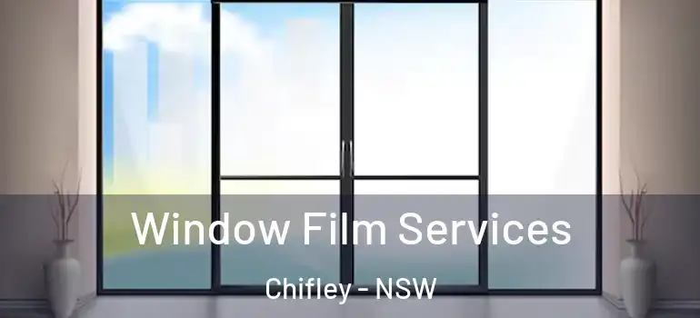  Window Film Services Chifley - NSW