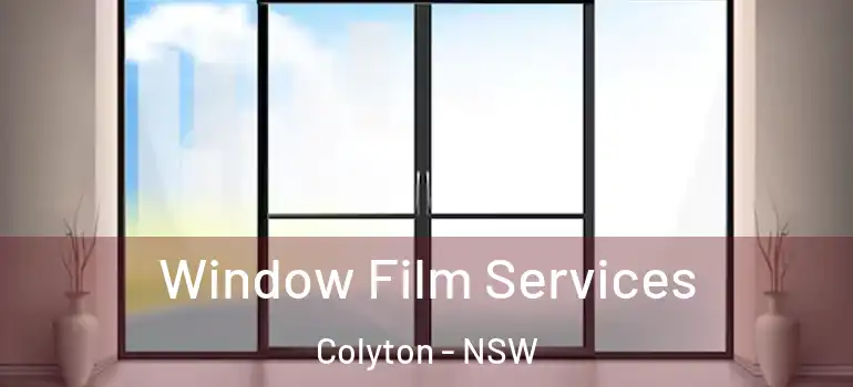  Window Film Services Colyton - NSW