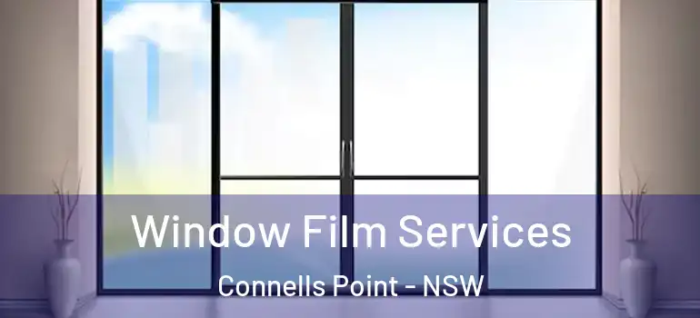  Window Film Services Connells Point - NSW