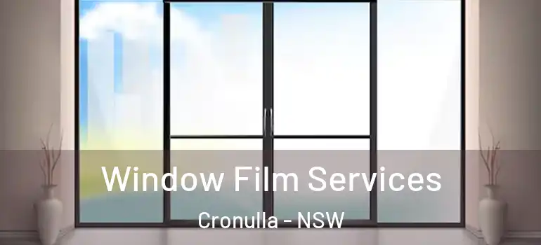  Window Film Services Cronulla - NSW