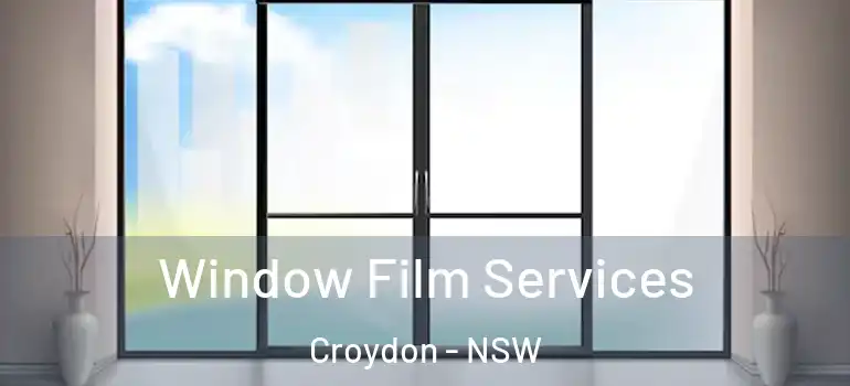Window Film Services Croydon - NSW
