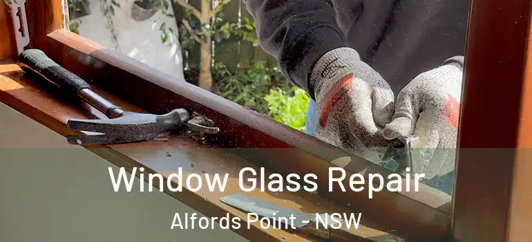 Window Glass Repair Alfords Point - NSW