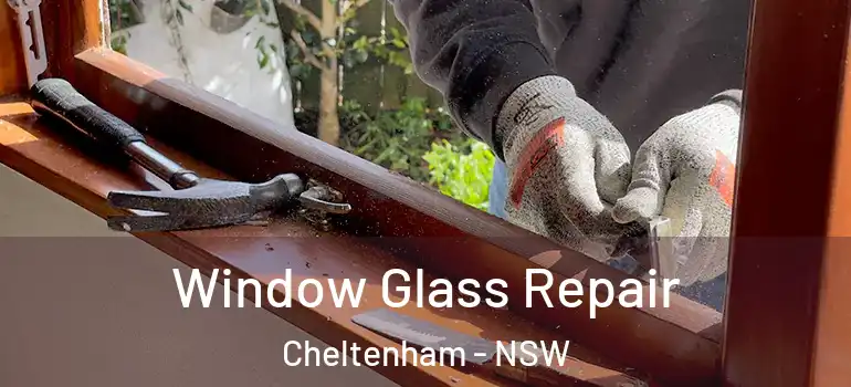  Window Glass Repair Cheltenham - NSW