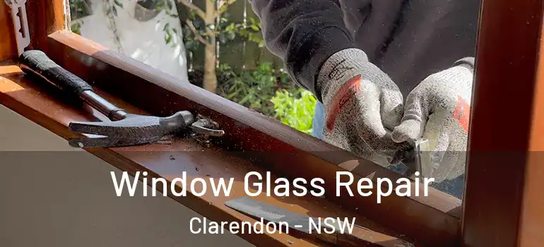 Window Glass Repair Clarendon - NSW