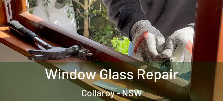 Window Glass Repair Collaroy - NSW