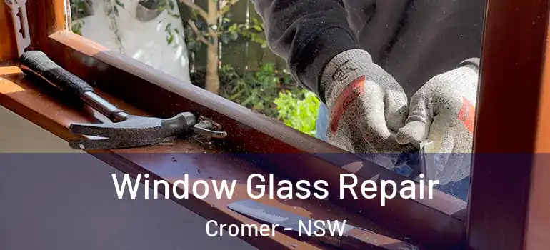 Window Glass Repair Cromer - NSW
