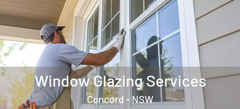  Window Glazing Services Concord - NSW
