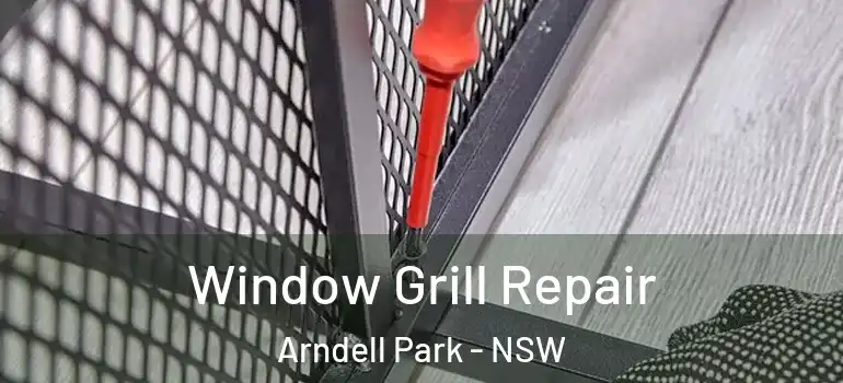  Window Grill Repair Arndell Park - NSW