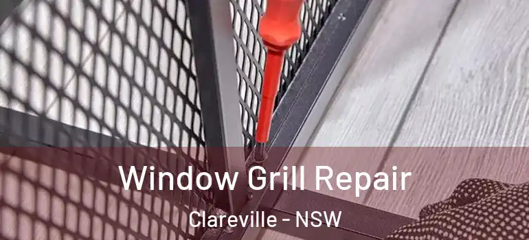  Window Grill Repair Clareville - NSW