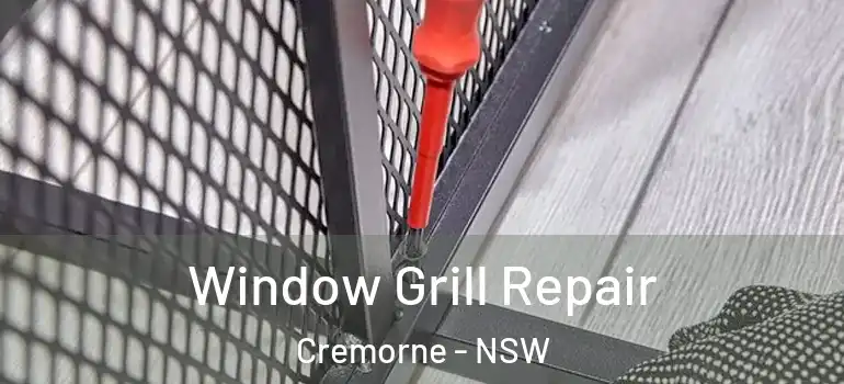  Window Grill Repair Cremorne - NSW