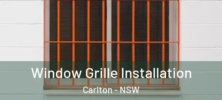  Window Grille Installation Carlton - NSW