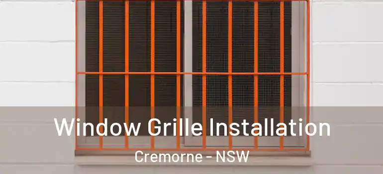  Window Grille Installation Cremorne - NSW