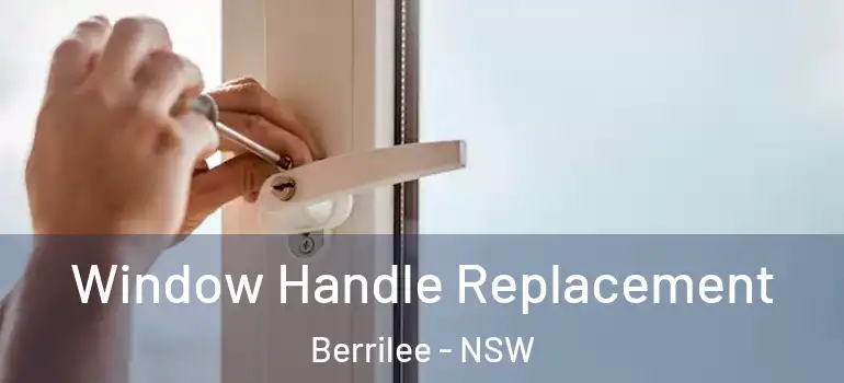  Window Handle Replacement Berrilee - NSW