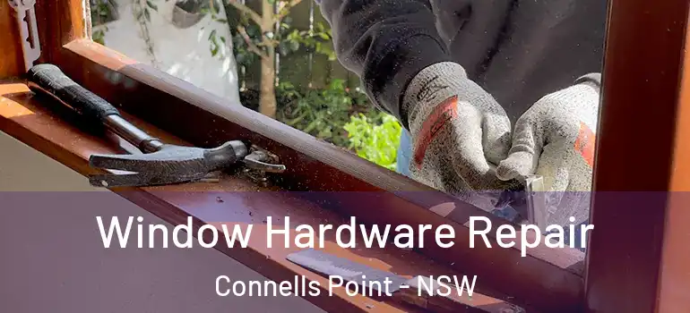  Window Hardware Repair Connells Point - NSW