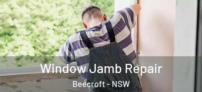Window Jamb Repair Beecroft - NSW