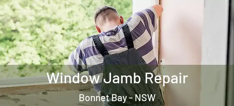  Window Jamb Repair Bonnet Bay - NSW