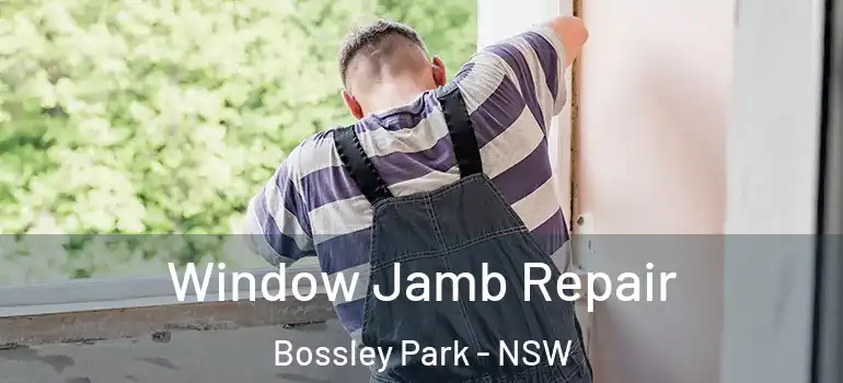  Window Jamb Repair Bossley Park - NSW