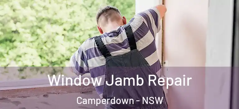 Window Jamb Repair Camperdown - NSW