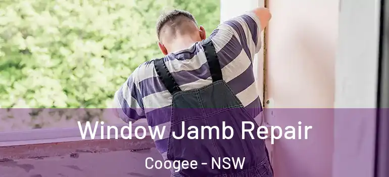  Window Jamb Repair Coogee - NSW