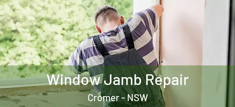 Window Jamb Repair Cromer - NSW