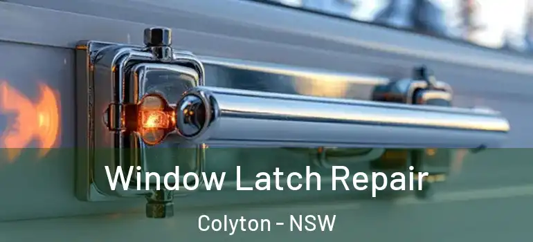 Window Latch Repair Colyton - NSW