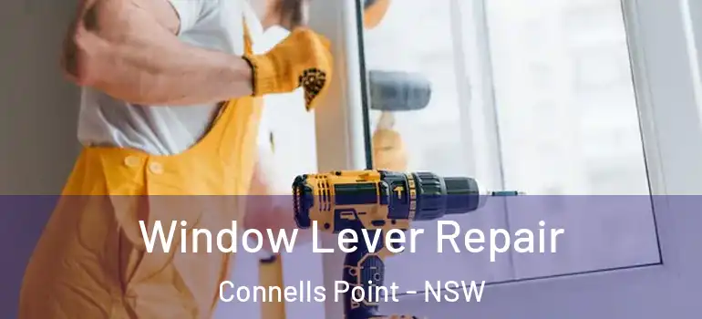  Window Lever Repair Connells Point - NSW