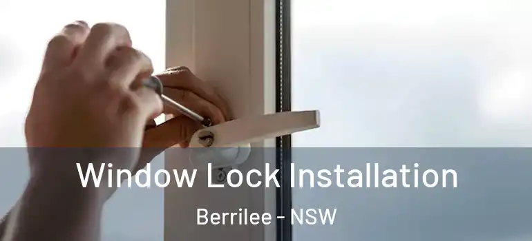  Window Lock Installation Berrilee - NSW