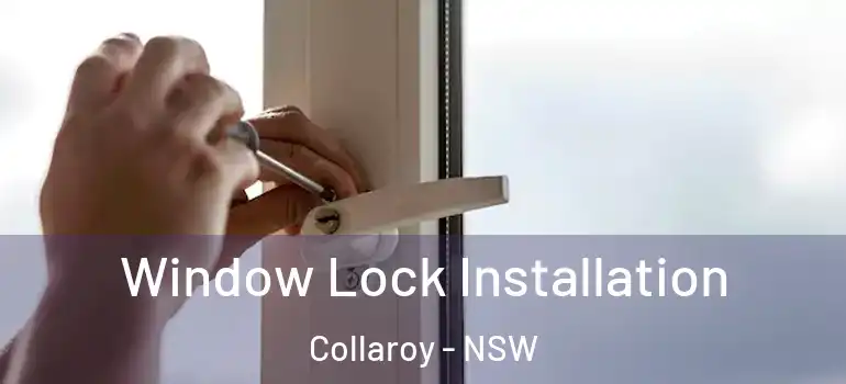Window Lock Installation Collaroy - NSW