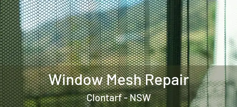 Window Mesh Repair Clontarf - NSW