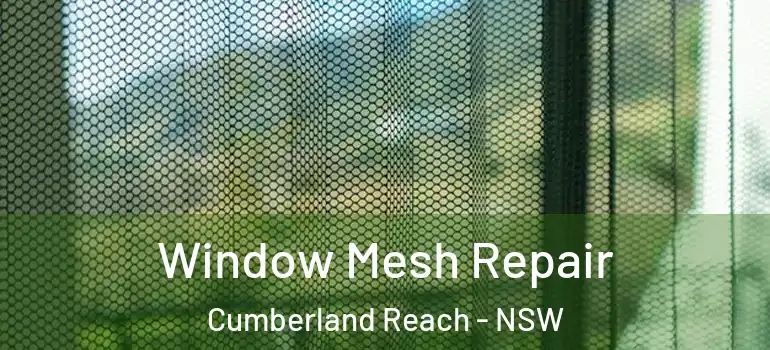  Window Mesh Repair Cumberland Reach - NSW