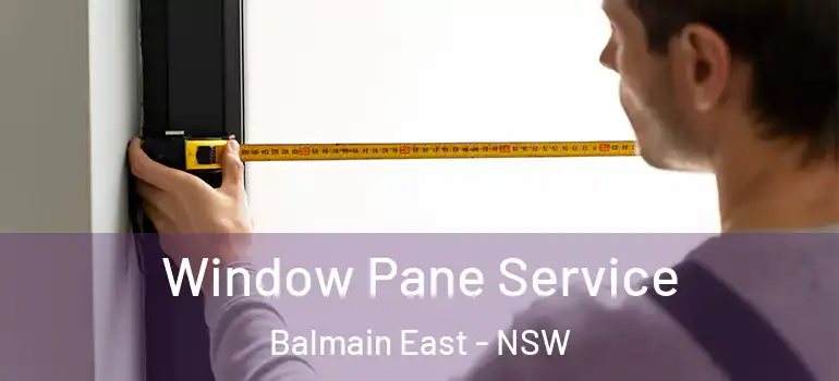  Window Pane Service Balmain East - NSW
