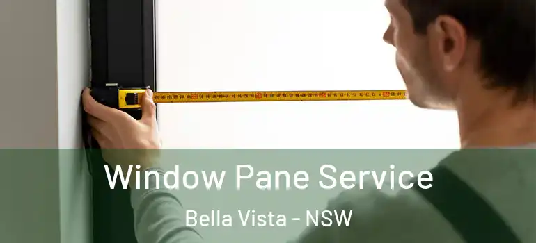 Window Pane Service Bella Vista - NSW