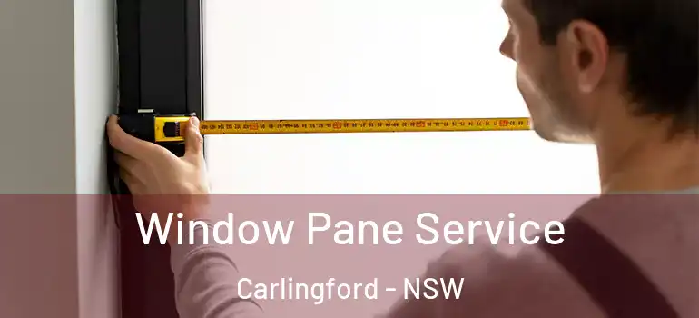 Window Pane Service Carlingford - NSW