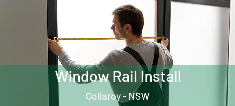 Window Rail Install Collaroy - NSW