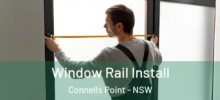  Window Rail Install Connells Point - NSW